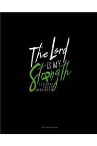 The Lord Is My Strength Cerebral Palsy Awareness