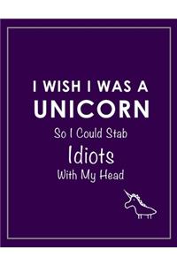 I Wish I Was a Unicorn Funny Notebook (Purple)