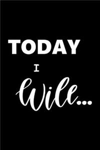 2020 Daily Planner Motivational Saying Today I Will 388 Pages