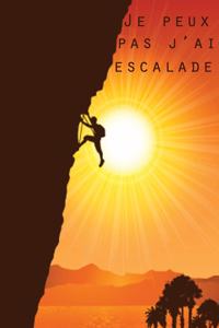 Je Peux Pas J'ai Escalade