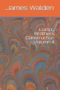 Lumpy Brothers Construction Volumn 4