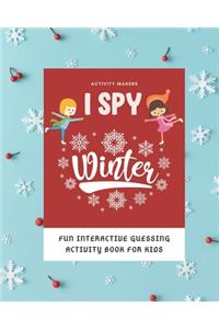 I SPY Winter - Fun Interactive Guessing Activity Book For Kids