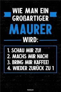 Wie man ein großartiger Maurer wird