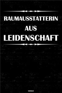 Raumausstatterin aus Leidenschaft Notizbuch