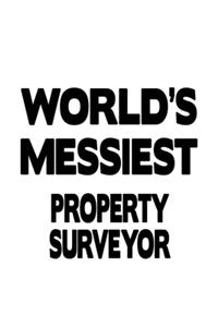 World's Messiest Property Surveyor