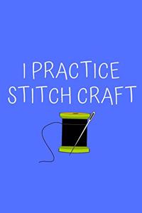 I Practice Stitch Craft