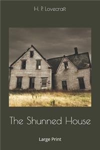 The Shunned House: Large Print