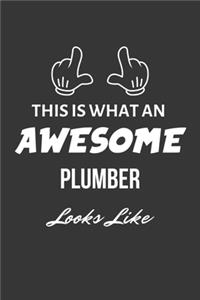 This Is What An Awesome Plumber Looks Like Notebook