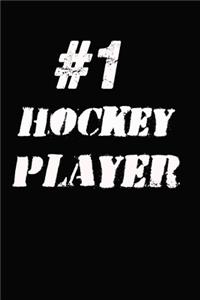 #1 Hockey Player Notebook