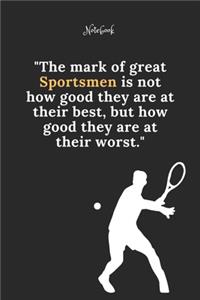 Tennis Notebook Quote 5 Notebook For Tennis Fans and Lovers