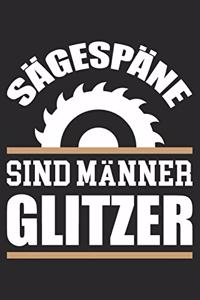 Sägespäne Sind Männer Glitzer
