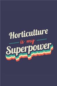 Horticulture Is My Superpower
