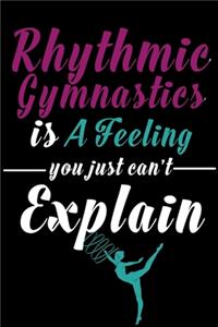 Rhythmic Gymnastics Is A Feeling