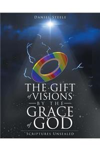 The Gift Of Visions By the Grace of God