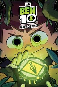 Ben 10 Original Graphic Novel: For Science!