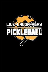 Live Laugh Play Pickleball