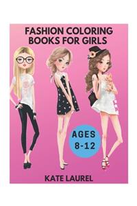Fashion Coloring Books for Girls Ages 8-12