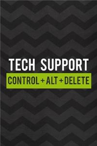 Tech Support Control + Alt + Delete