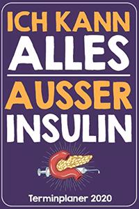 Ich kann alles ausser Insulin Terminplaner 2020