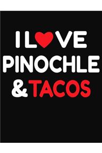 I Love Pinochle & Tacos