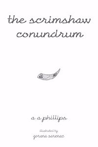 Scrimshaw Conundrum