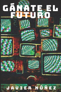 Gánate El Futuro