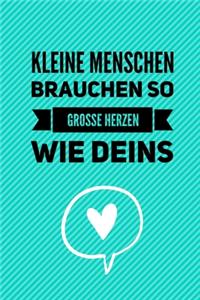 Kleine Menschen Brauchen So Grosse Herzen Wie Deins