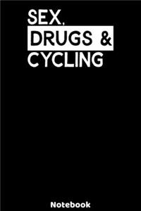 Sex, Drugs and Cycling Notebook