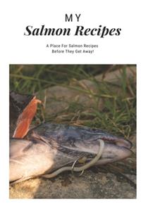 My Salmon Recipes