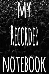 My Recorder Notebook