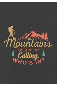 The Mountains are Calling, WHO'S IN?