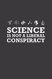 Science Is Not A Liberal Conspiracy