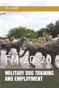 Military Dog Training and Employment