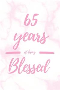 65 Years Of Being Blessed