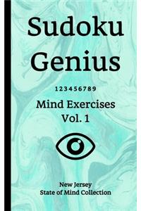 Sudoku Genius Mind Exercises Volume 1: New Jersey State of Mind Collection