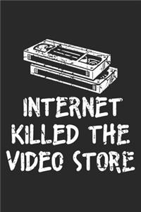 Internet Killed The Video Store: VHS-Videokassetten Realität Notizbuch liniert 120 Seiten für Notizen Zeichnungen Formeln Organizer Tagebuch