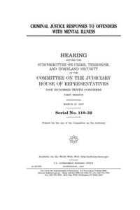Criminal justice responses to offenders with mental illness