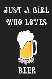 Just A Girl Who Loves Beer