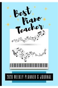 Best Piano Teacher 2020 Weekly Planner & Journal