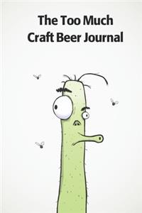 The Too Much Craft Beer Journal