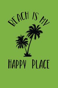 Beach Is My Happy Place