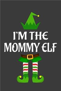 I'm The Mommy ELF