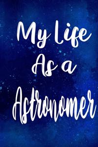 My Life as a Astronomer