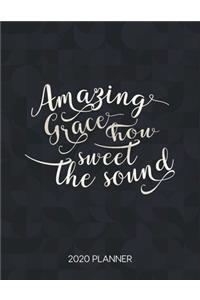 Amazing Grace How Sweet The Sound 2020 Planner