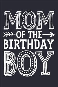 Mom of The Birthday Boy