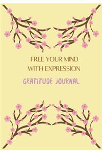 Free your mind with expression. gratitude journal