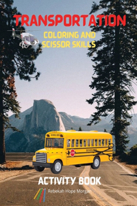 Transportation Coloring and Scissor Skills Activity Book