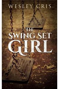 The Swing Set Girl