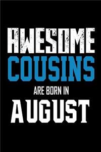 Awesome Cousins Are Born In August