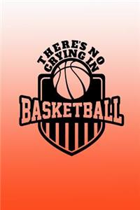 There's No Crying in Basketball